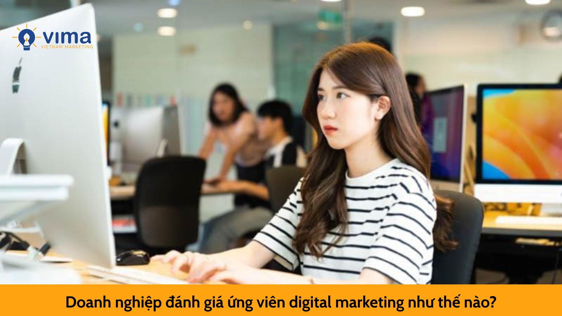 Doanh nghiệp đánh giá ứng viên digital marketing như thế nào?